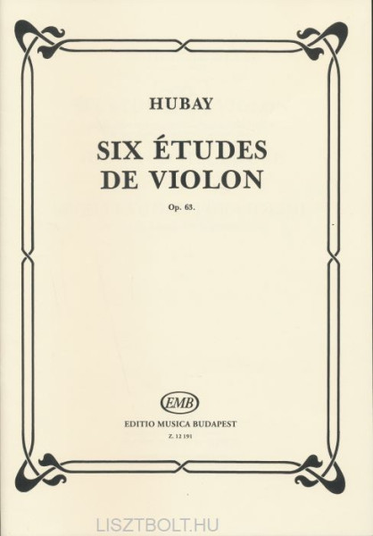 Hubay Jenő: Six études de violon