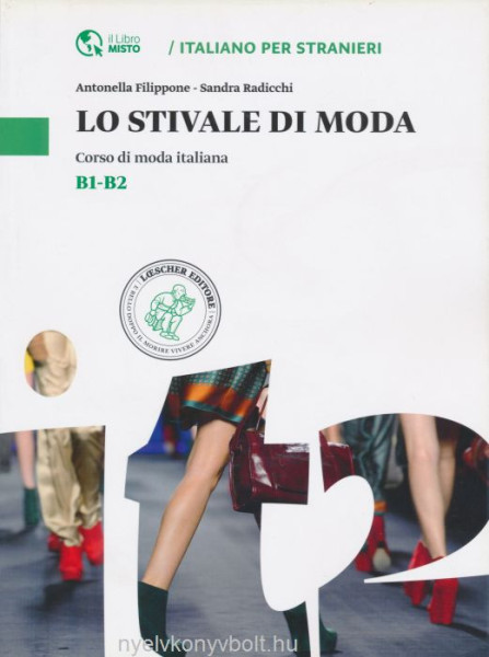 Lo stivale di moda - Corso di moda italiana - Livelli B1-B2