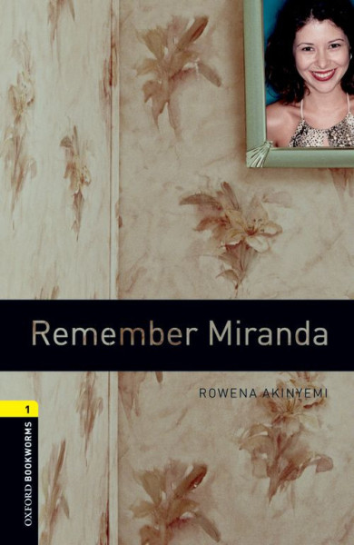 Remember Miranda with Audio Download - Oxford Bookworms Library Level 1