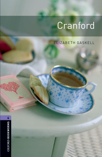 Cranford - Oxford Bookworms Library Level 4