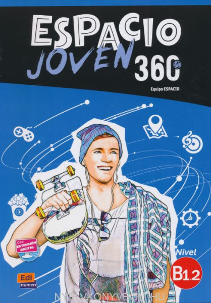 Espacio Joven 360° Nivel B1.2 Libro del alumno