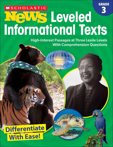 Scholastic News - Leveled Informational Texts Grade 3