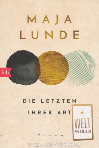 Maja Lunde: Die Letzten ihrer Art