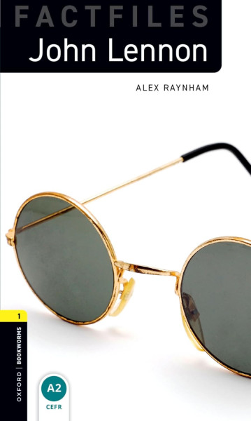 John Lennon Factfiles - Oxford Bookworms Library Level 1