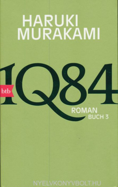 Haruki Murakami: 1Q84 (Buch 3)