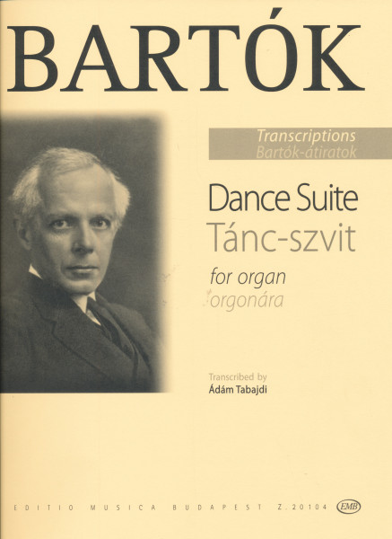 Bartók Béla: Tánc-szvit orgonára