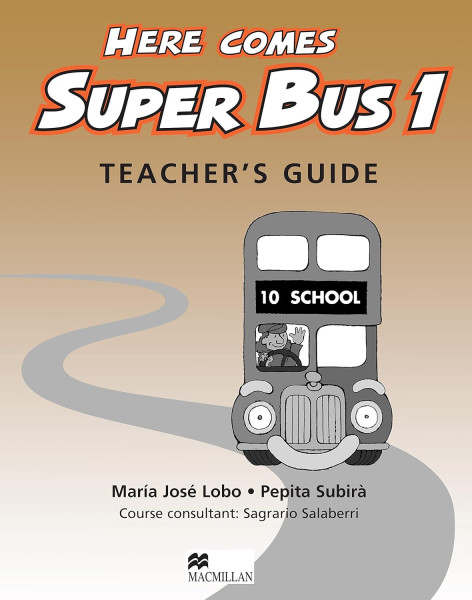 Here Comes Super Bus 1 Teacher's Guide