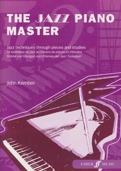 The Jazz Piano Master - Jazz techniques through pieces and studies