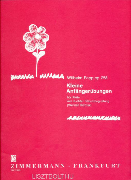 Wilhelm Popp: Kleine Anfängerübungen op. 258 (fuvola, zongorakísérettel)