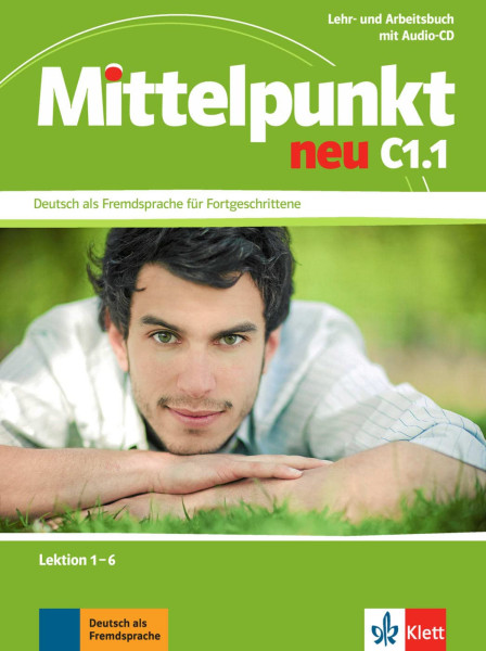 Mittelpunkt neu C1.1 Lektion 1-6 Lehr- und Arbeitsbuch mit Audio CD