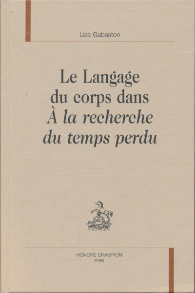 Le langage du corps dans a la recherche du temps perdu
