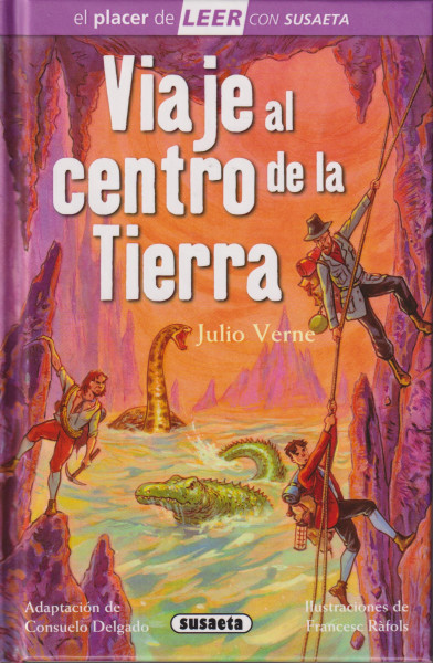 Viaje al centro de la Tierra (El placer de LEER con Susaeta - nivel 4)