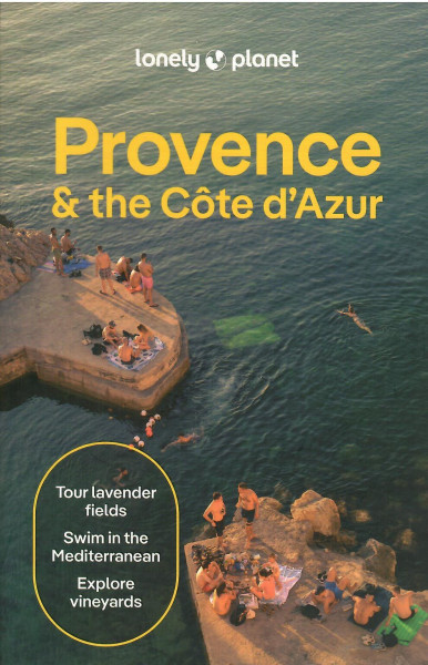 Lonely Planet - Provence & the Cote d'Azur Travel Guide (12th Edition)