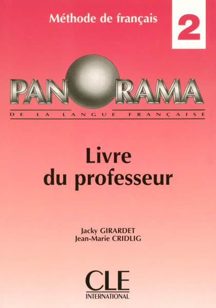 Panorama de la langue Francaise 2 Guide pédagogique, éd. 2004