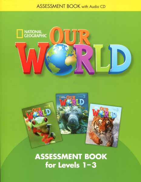 Our World 3 Assessment Book for Levels 1-3 - Second Edition