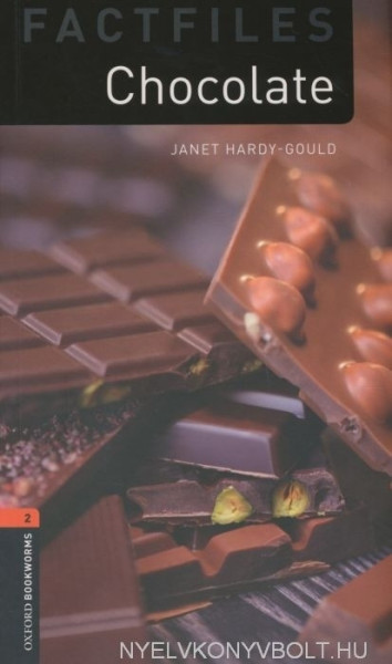 Chocolate - Oxford Bookworms Library Factfiles stage 2