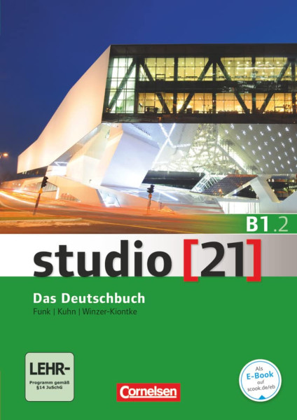 Studio [21] - Grundstufe: B1: Teilband 2 - Kurs- und Übungsbuch mit DVD-ROM - Das Deutschbuch