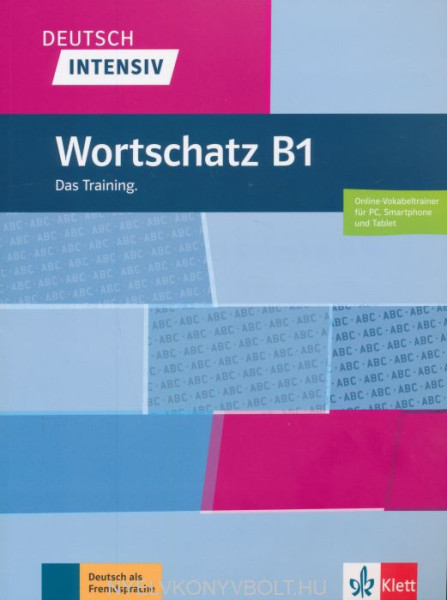 Deutsch intensiv Wortschatz B1: Das Training. Buch + online