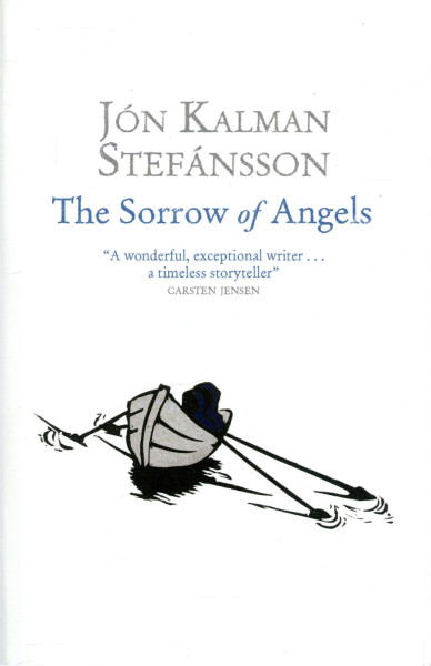 Jón Kalman Stefánsson: The Sorrow of Angels