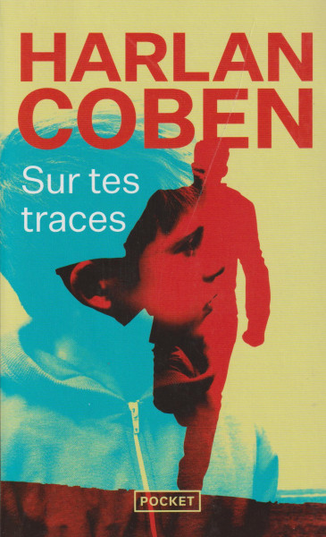 Harlan Coben: Sur tes traces
