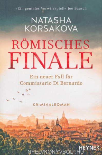 Natasha Korsakova: Römisches Finale: Ein neuer Fall für Commissario Di Bernardo