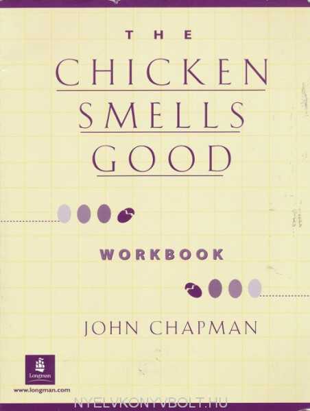 The Chicken Smells Good - Dialogs & Stories Workbook