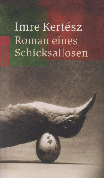 Kertész Imre: Roman eines Schicksallosen (Sorstalanság német nyelven)