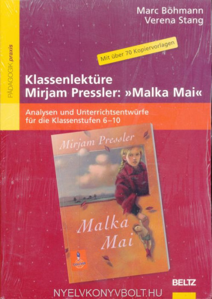 Klassenlektüre Mirjam Pressler: »Malka Mai«