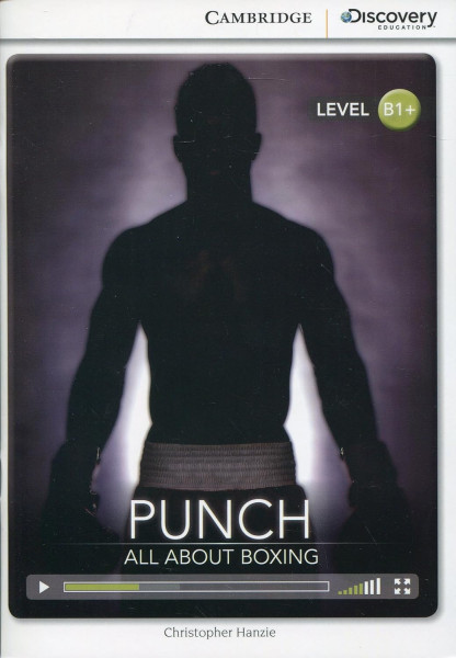 Punch: All About Boxing (Book with Online Audio) - Cambridge Discovery  Readers - Level B1+