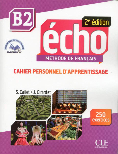 Echo - Niveau B2 - Cahier personnel d'apprentissage + livre web - 2eme édition