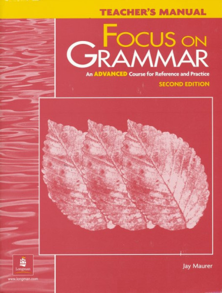 Focus on Grammar Advanced Teacher's Book