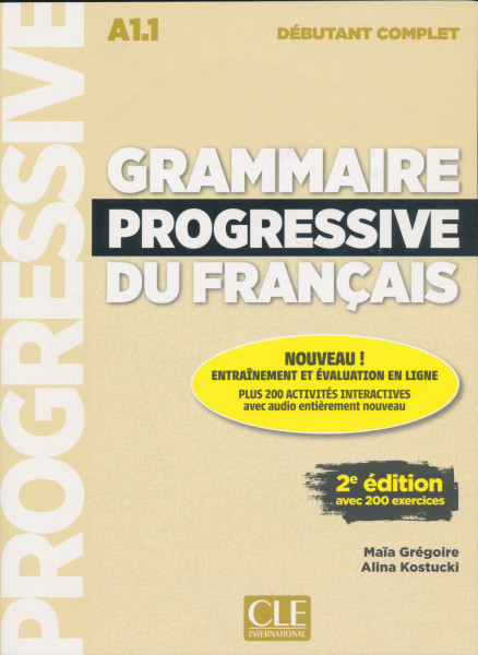 Grammaire progressive du francais - Niveau débutant complet (A1.1) - Livre + CD + Appli-web - 2eme édition