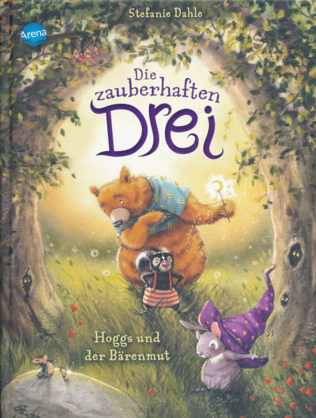 Die zauberhaften Drei 1 - Hoggs und der Bärenmut