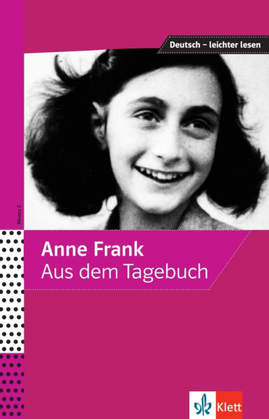 Anne Frank - Aus dem Tagebuch (Deutsch – leichter lesen) Niveau 2