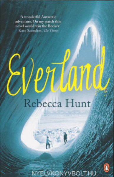 Rebecca Hunt: Everland