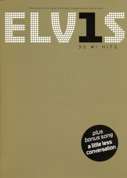 Elvis Presley: 30 No.1 Hits - ének-zongora-gitár