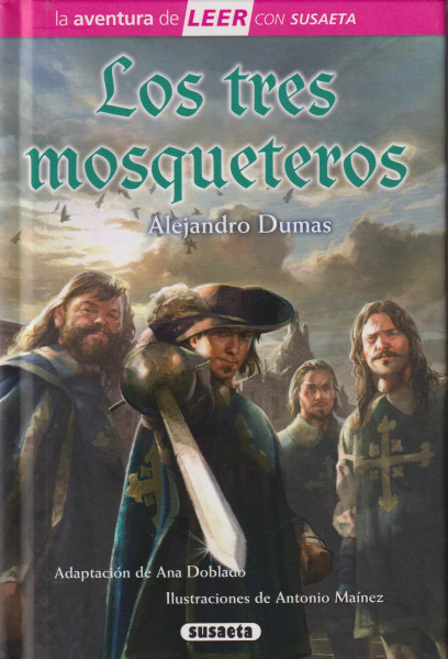Los tres mosqueteros (La aventura de LEER con Susaeta - nivel 3)
