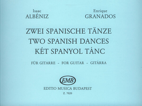 Albéniz - Granados: Két spanyol tánc gitárra