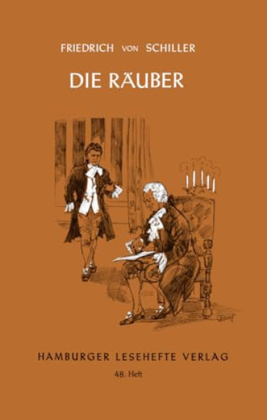 Friedrich von Schiller: Die Räuber