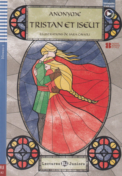 Tristan et Iseut - Lectures Eli Juniors Niveau 2
