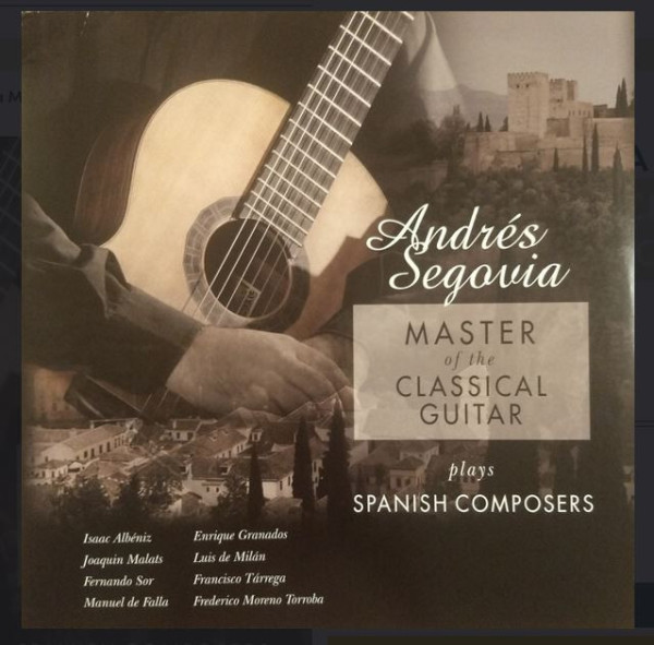 Andrés Segovia plays Spanish Composers -  Vinyl