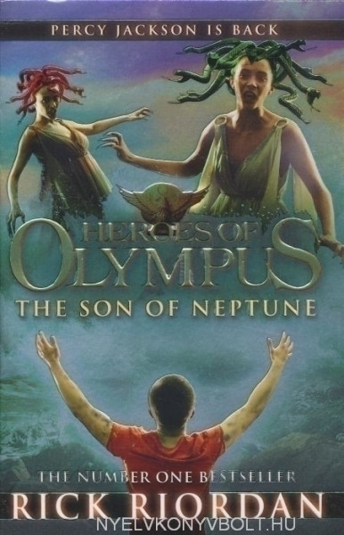Rick Riordan: Heroes of Olympus - The Son of Neptune (Heroes of Olympus Book 2)
