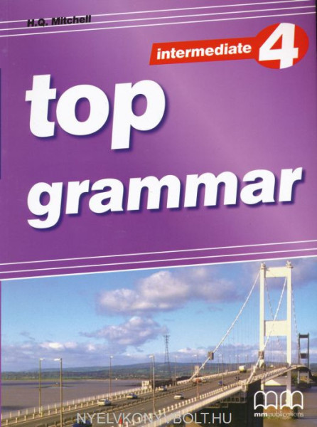 Top Grammar 4 Intermediate (To the Top 4)