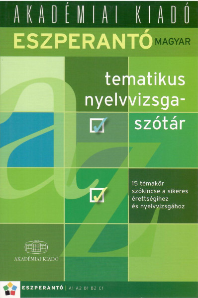 Eszperantó-magyar tematikus nyelvvizsgaszótár