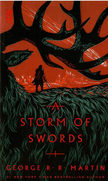 George R. R. Martin: A Storm of Swords - A Song of Ice and Fire  Book 3