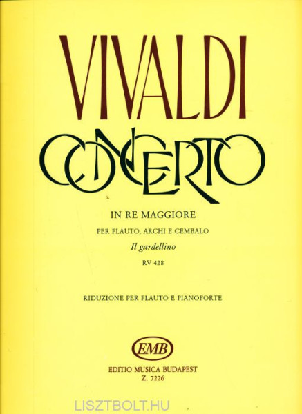 Antonio Vivaldi: Concerto D-dúr "Il Giardellino" RV428 - fuvolára, zongorakísérettel