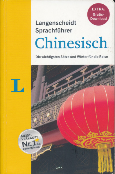 Langenscheidt Sprachführer Chinesisch - Die wichtigsten Sätze und Wörter für die Reise