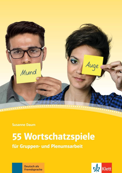 55 Wortschatzspiele: für Gruppen- und Plenumsarbeit