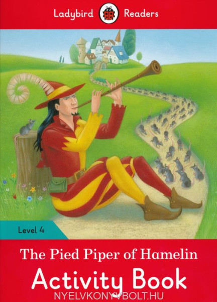 The Pied Piper of Hamelin Activity Book - Ladybirds Readers Level 4