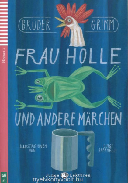 Frau Holle und andere Märchen - Junge Eli Lektüren Niveau 1